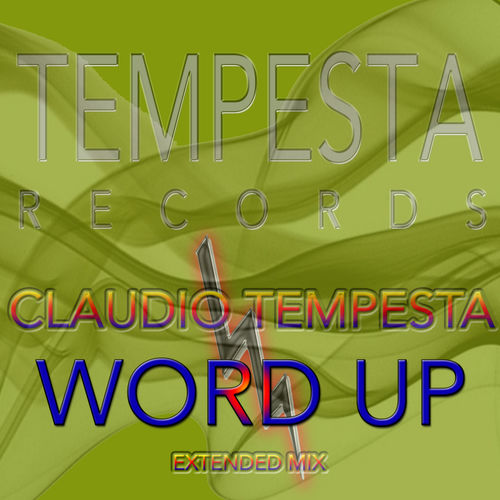 Claudio Tempesta - Word Up / TEMPESTA RECORDS