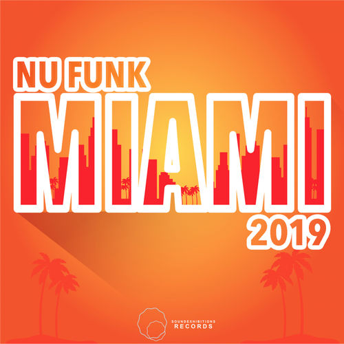 VA - Miami 2019 Nu Funk / Sound-Exhibitions-Records