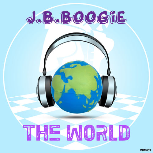 J.B. Boogie - The World / ChessBoard Music
