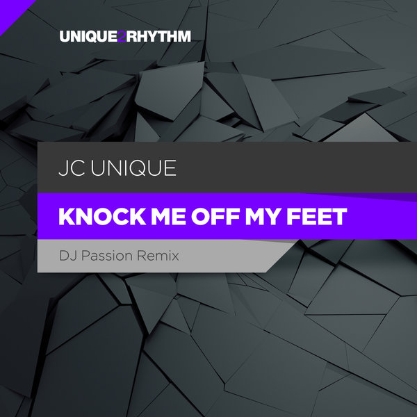 JC Unique - Knock Me Off My Feet Remix / Unique 2 Rhythm