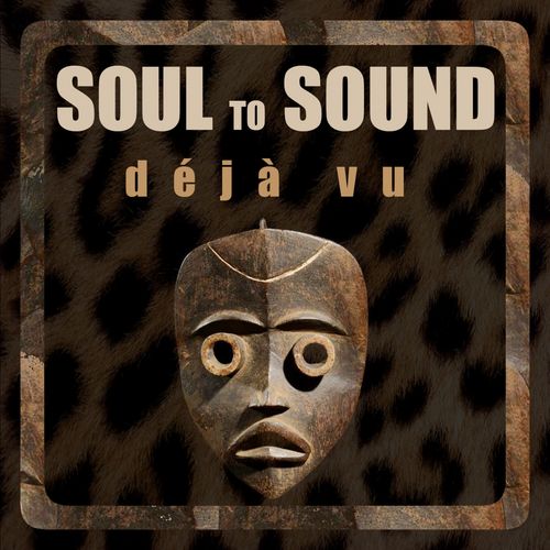 Soul to Sound - Déjà Vu / On Work