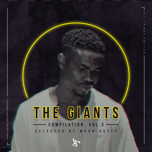 VA - The Giants Compilation, Vol. 3 -Selected By Mood Dusty (All Tribes Edition) / Candid Beings