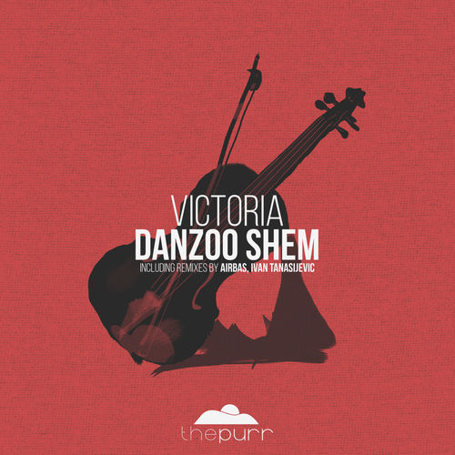 Danzoo Shem - Victoria / The Purr
