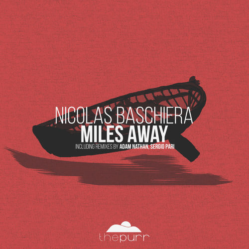 Nicolas Baschiera - Miles Away / The Purr