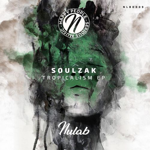 Soulzak - Tropicalism EP / Nulab