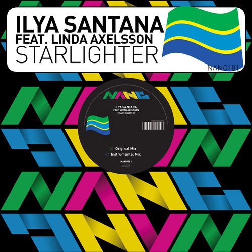 Ilya Santana ft Linda Axelsson - Starlighter / Nang