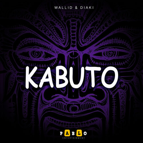 Wallid & Diaki - Kabuto / Pablo Entertainment