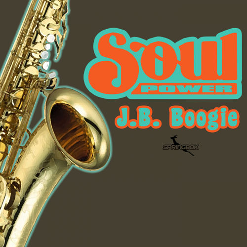 J.B. Boogie - Soul Power / Springbok Records