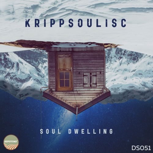 Krippsoulisc - Soul Dwelling / DeepStitched Records