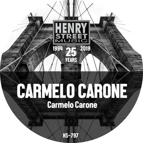 Carmelo Carone - Carmelo Carone / Henry Street Music