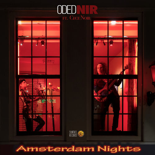 Oded Nir ft Cece Noir - Amsterdam Nights / Suntree Records