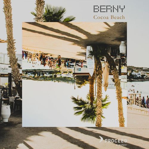 Berny - Cocoa Beach EP / Proceed Digital