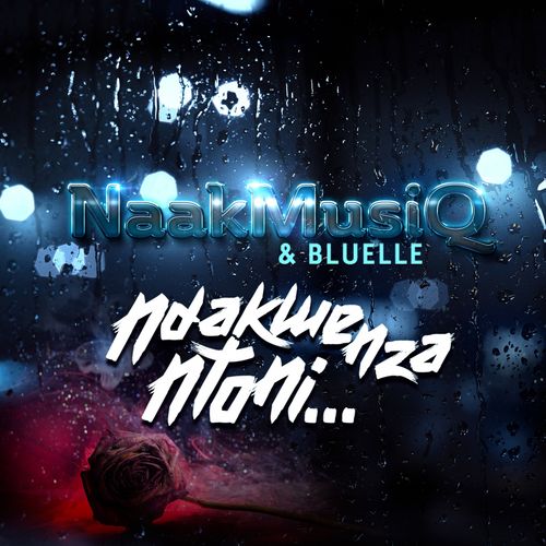 NaakMusiQ & Bluelle - Ndakwenza Ntoni / Afrotainment