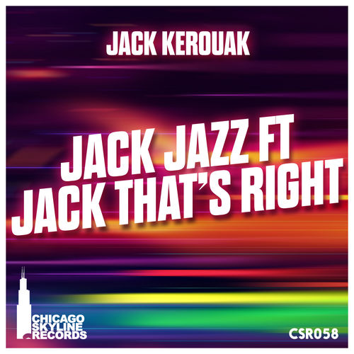 Jack Kerouak - Jack Jazz / Chicago Skyline Records