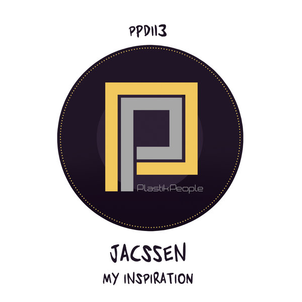 Jacssen - My Inspiration / Plastik People Digital