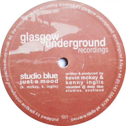 Studio Blue - Just A Mood / Glasgow Underground Recordings