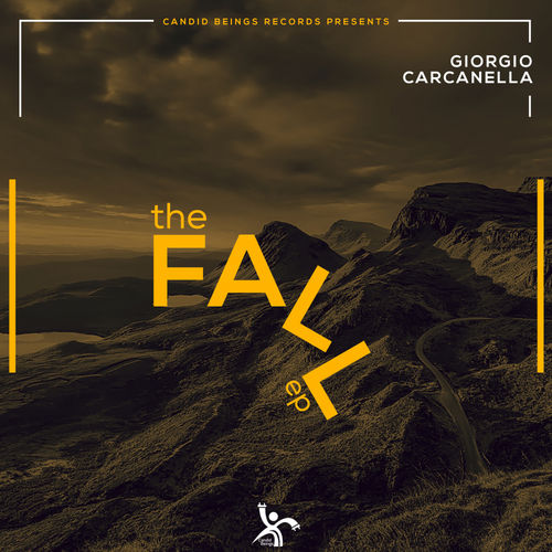 Giorgio Carcanella - The Fall E.P / Candid Beings Records