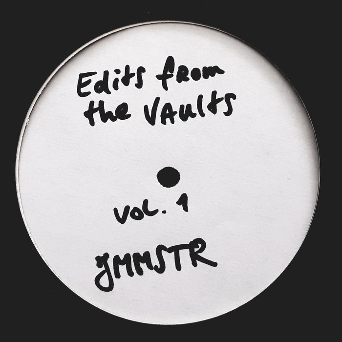 JMMSTR - Edits From The Vaults vol. 1 / Jam Master