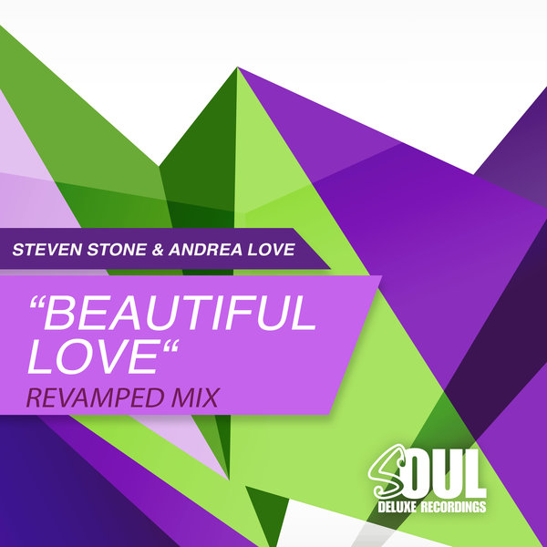 Steven Stone & Andrea Love - Beautiful Love / Soul Deluxe