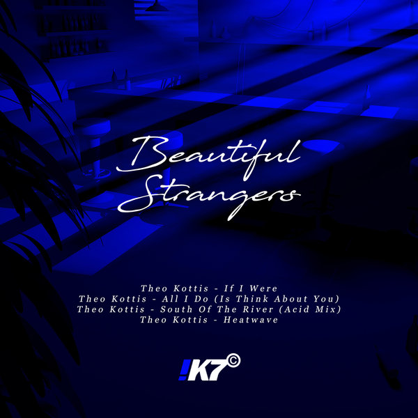 Theo Kottis - If I Were / Beautiful Strangers Records