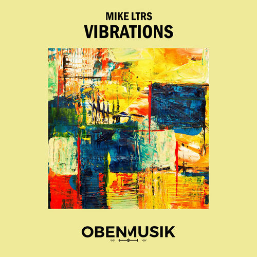 Mike Ltrs - Vibrations / Obenmusik