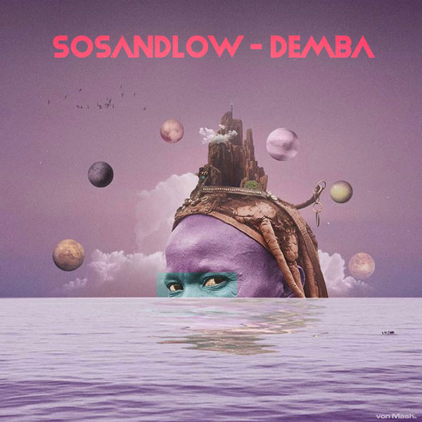 SOSANDLOW - Demba / Open Bar Music