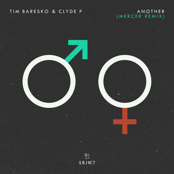 Tim Baresko & Clyde P - Another (Mercer Remix) / Armada Subjekt