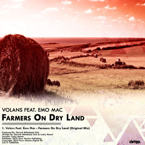 Volans ft Emo Mac - Farmers On Dry Land / Gruv Manics Digital SA