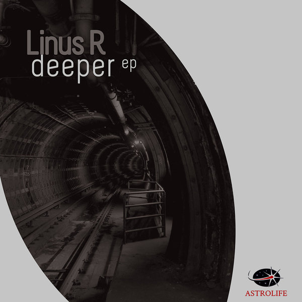 Linus R - Deeper EP / Astrolife Recordings