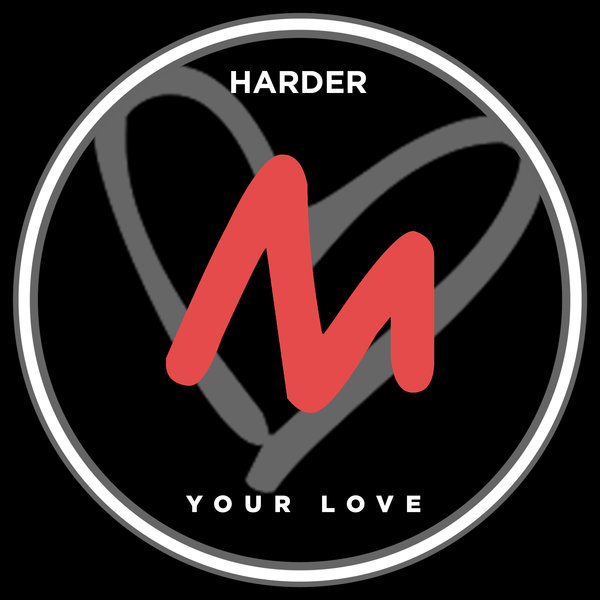 Harder - Your Love / Metropolitan Promos