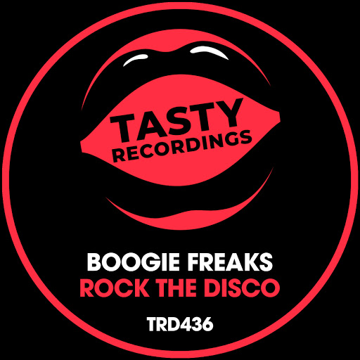 Boogie Freaks - Rock The Disco / Tasty Recordings Digital