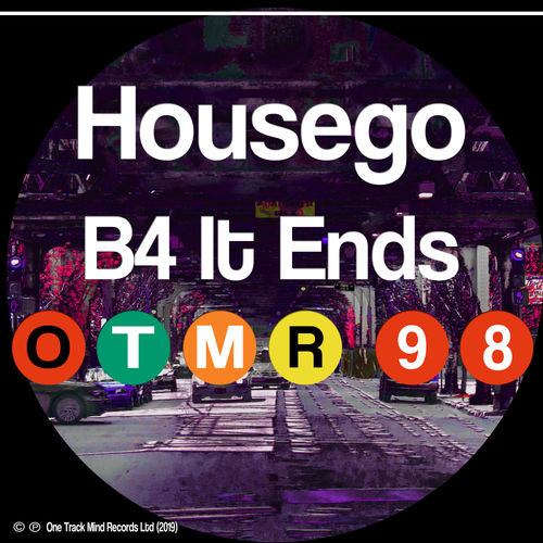Housego - B4 It Ends / One Track Mind