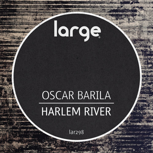 Oscar Barila - Harlem River / Large Music