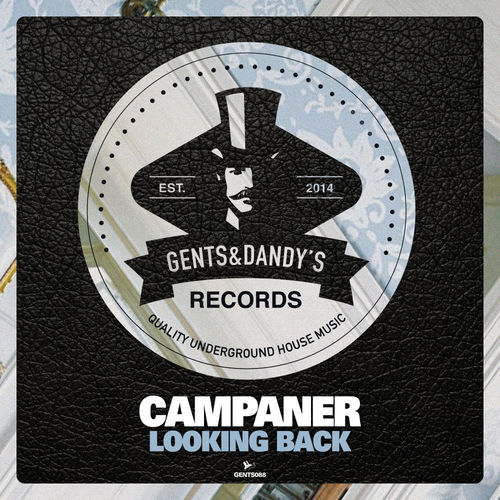 Campaner - Looking Back / Gents & Dandy's