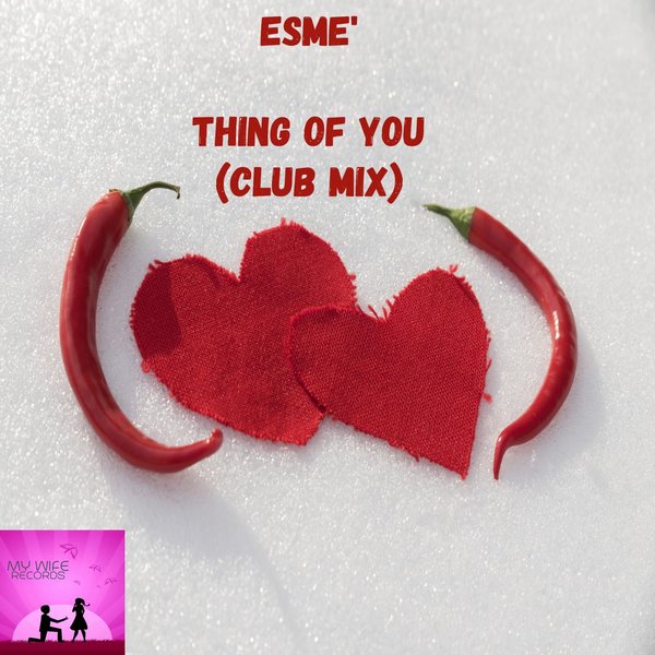 Esme' - Think Of You / My Wife Records