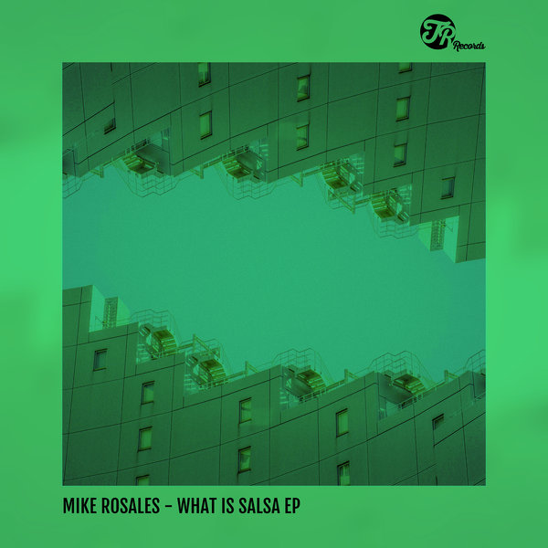 Mike Rosales - What Is Salsa EP / TR Records