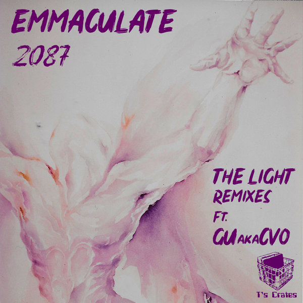 Emmaculate - 2087 - "The Light Remixes" / T's Crates
