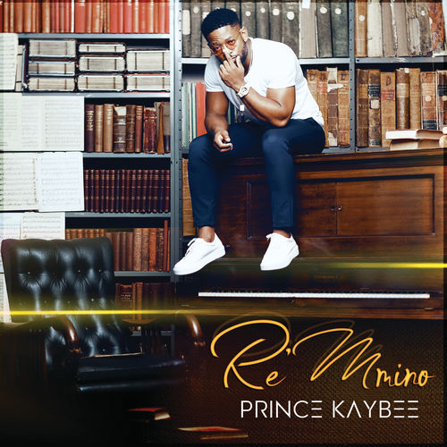 Prince Kaybee - Re Mmino / Universal Music (Pty) Ltd SA