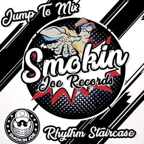 Rhythm Staircase - Jump To Mix / Smokin Joe Records