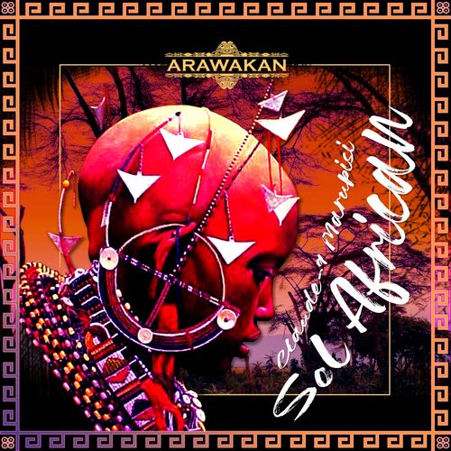 Claude-9 Morupisi - Sol African / Arawakan Records