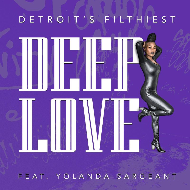 Detroit's Filthiest feat. Yolanda Sargeant - Deep Love / Motor City Electro Company