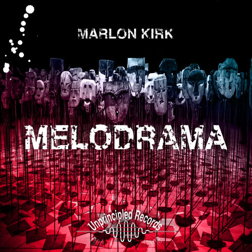 Marlon Kirk - Melodrama / Chill 'Til Late Records