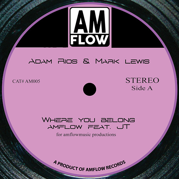 AmFlow feat.JT - Where You Belong / AMFlow Records