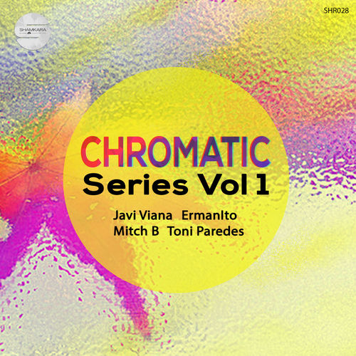 VA - Chromatic Series, Vol. 1 / Shamkara Records