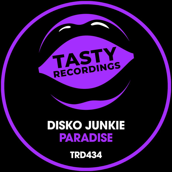 Disko Junkie - Paradise / Tasty Recordings