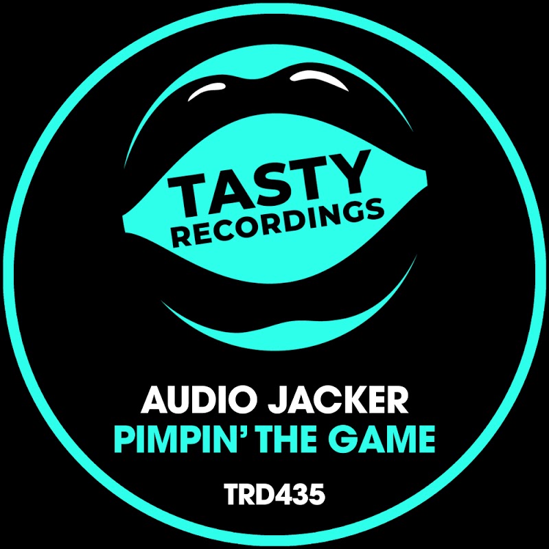 Audio Jacker - Pimpin' The Game / Tasty Recordings Digital