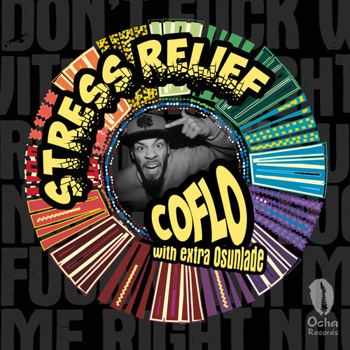 Coflo - Stress Relief / Ocha Records