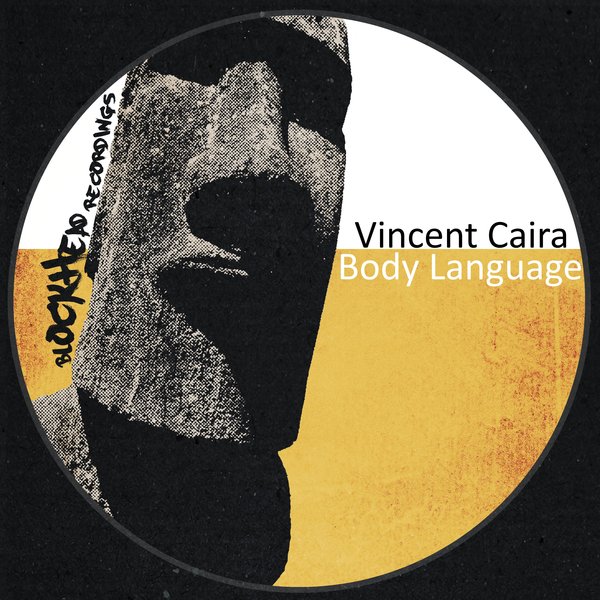 Vincent Caira - Body Language / Blockhead Recordings