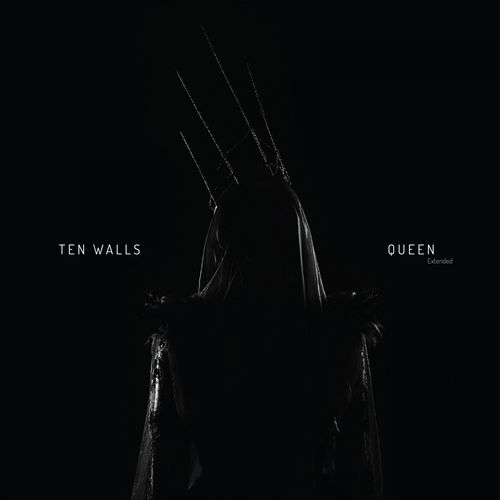 Ten Walls - Queen (Extended) / Memento