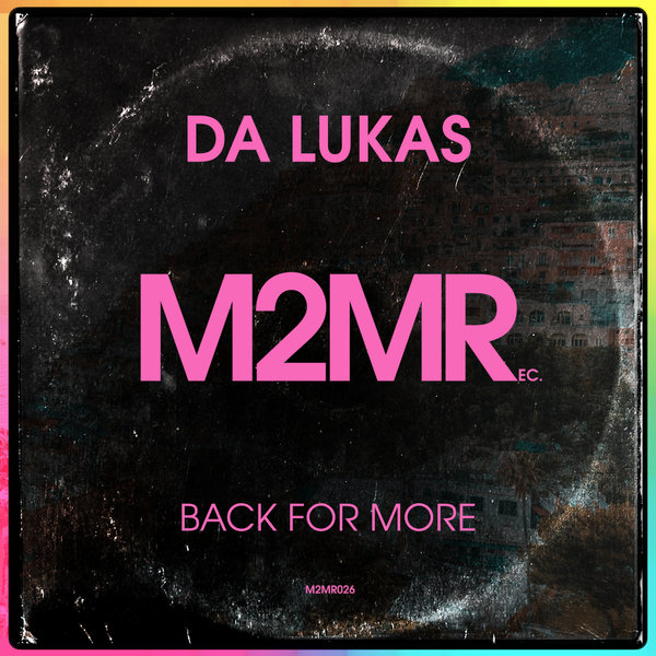 Da Lukas - Back For More / M2MR